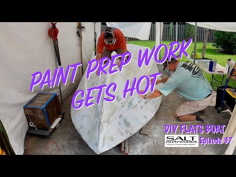 37.DIY Boat Building: Its All in Paint Prep RIGHT!