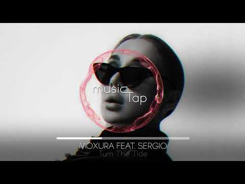 Moxura feat. Sergio - Turn The Tide