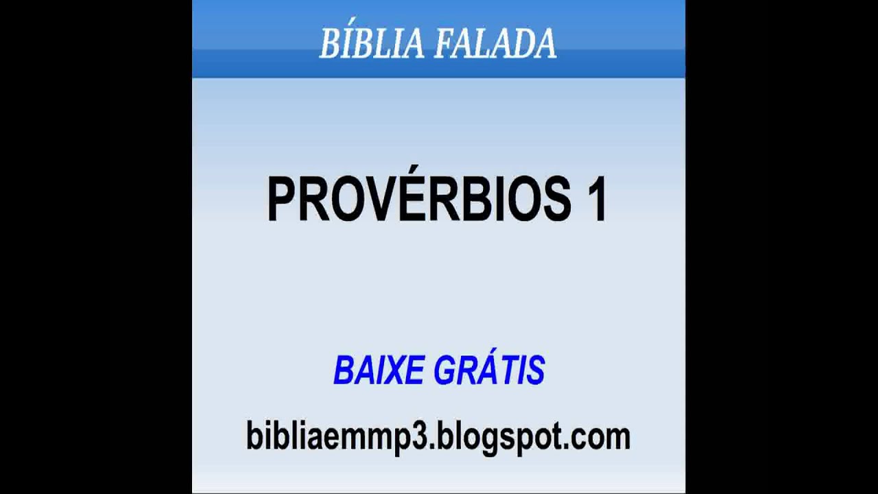BÍBLIA FALADA - PROVÉRBIOS 1