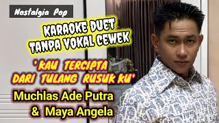 Download lagu Karaoke KAU TERCIPTA DARI TULANG RUSUKKU | Tanpa vokal cewek 👉 @karaokerumahanS  mp3