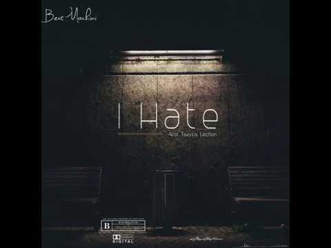 BEATMOCHINI - I HATE ft. TSWYZA & LECTION (Radio Edit)