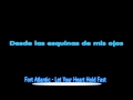 let your heart hold fast - Fort Atlantic (sub. Español ...