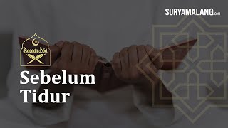 Bacaan Doa Sebelum Tidur Lengkap dengan Artinya