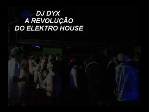 DJ DYX  2009 eletro house