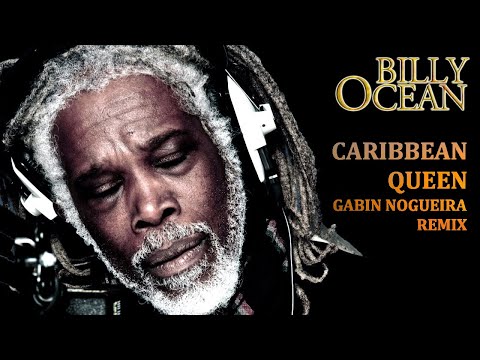 Caribbean Queen (Gabin Nogueira Remix) - Billy Ocean