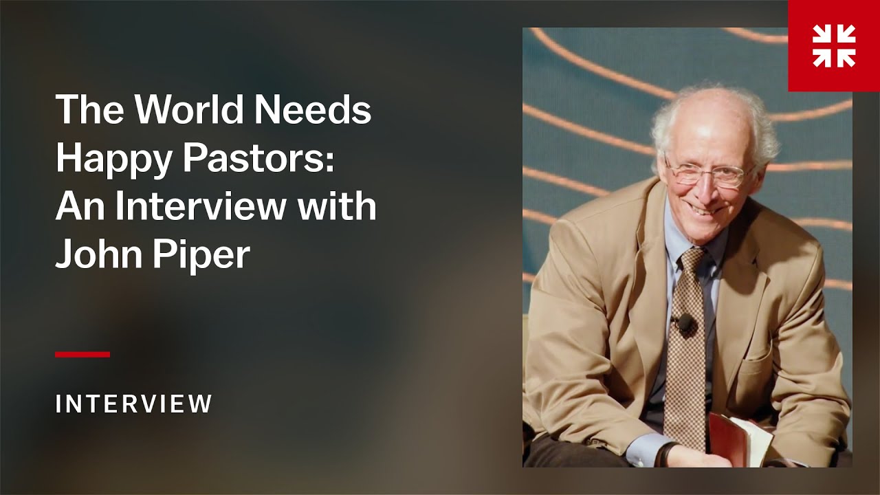 The World Needs Happy Pastors: An Interview with John Piper