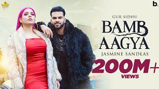 BAMB AAGYA (Official Video) Gur Sidhu | Jasmine Sandlas | Kaptaan |New Punjabi Song 2022