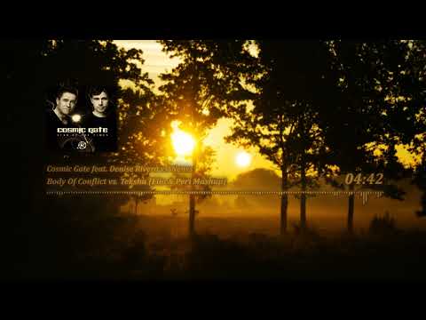 Cosmic Gate feat. Denise Rivera vs. Nenes - Body Of Conflict vs. Teksha (Filo & Peri Mashup)