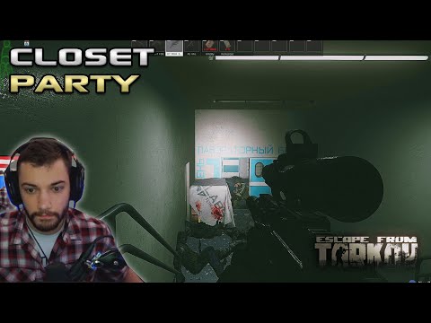 Broom Closet Party With Gluhar - Escape From Tarkov