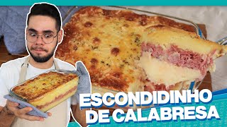 VOCÊ NUNCA COMEU ESCONDIDINHO ASSIM | ESCONDIDINHO DE CALABRESA FÁCIL E DELICIOSO