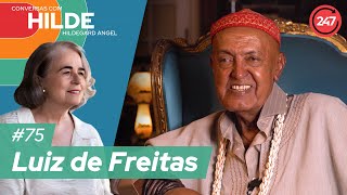 Conversas com Hildegard Angel - Luiz de Freitas, o Mr. Wonderful #75