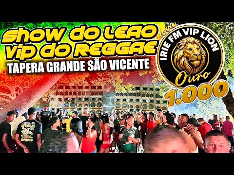 IRIE FM VIP LION OURO MIL TAPERA GRANDE SÃO VICENTE FERRER DJ MAICOM RASTA 