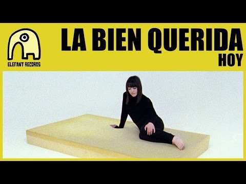 LA BIEN QUERIDA - Hoy [Official]