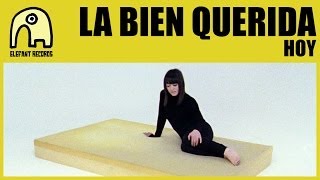 LA BIEN QUERIDA - Hoy [Official]