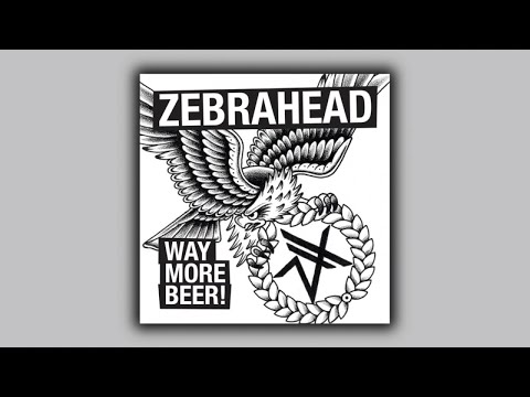 Zebrahead - Way More Beer - Full Live Album Stream