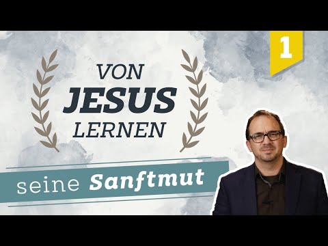 Learning from Jesus #1 - His gentleness