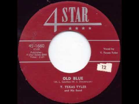Old Blue - T. Texas Tyler