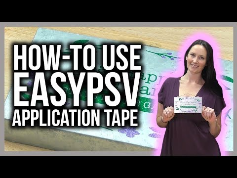 How to Use EasyPSV Application Tape