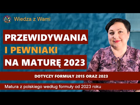 Przewidywania na maturę 2023 z polskiego, formuła 2023 i 2015