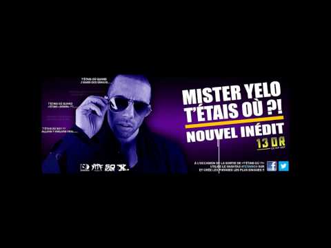Mister Yelo - T'étais Où (13or Du Hip Hop)