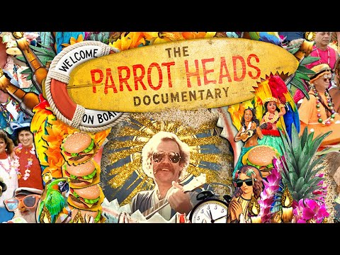 Parrot Heads - The Essential Jimmy Buffet Documentary - FULL MOVIE