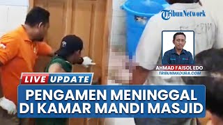 Pengamen Pria Ditemukan Meninggal di Kamar Mandi Masjid Sabilillah Bangkalan, Pintu Dibuka Paksa