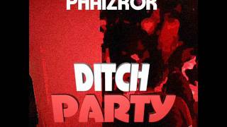 PHAIZROK-Ditch Party (prod. by ROKEM)