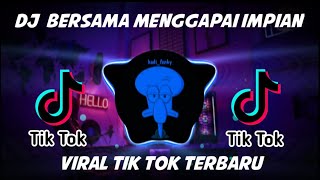 Download lagu DJ ARIEF BERSAMA MENGGAPAI IMPIAN REMIX VIRAL TIK TOK TERBARU 2022🎶🎧 mp3 Download lagu DJ ARIEF BERSAMA MENGGAPAI IMPIAN REMIX VIRAL TIK TOK TERBARU 2022🎶🎧 mp3