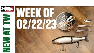 What's New At Tackle Warehouse 2/22/23