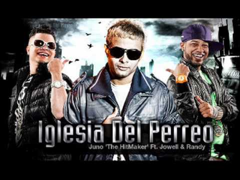juno ft jowell y randy   iglesia del perreo