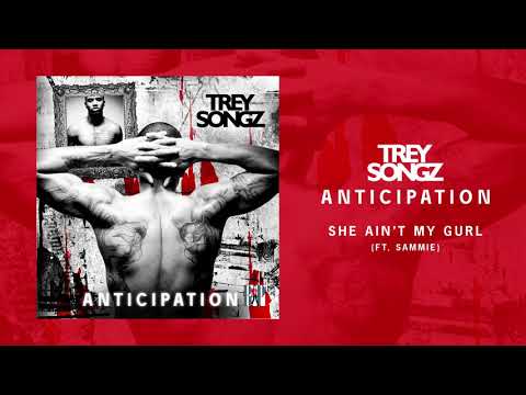 Trey Songz - She Ain't My Gurl (feat. Sammie) [Official Audio]
