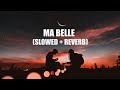 Ma Belle - AP Dhillon (Slowed + Reverb Remix - JUST BEATS)