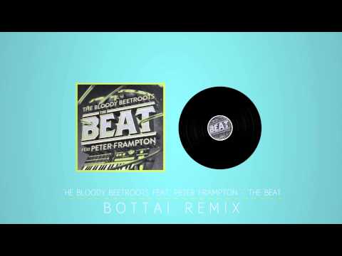 The Bloody Beetroots Feat. Peter Frampton - 'The Beat' - Bottai Remix