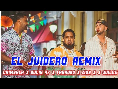 El Juidero Remix🏃🏽Chimbala Bulin 47 Farruko Zion J Quiles | Vídeo Oficial | Brincalo Saltalo Remix
