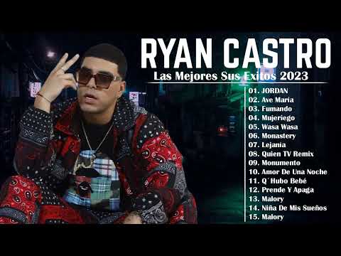 Ryan Castro Sus Exitos Mix 2023 | Los Mejores de Ryan Castro - Sus Más Grandes Éxitos De Ryan Castro