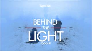 Behind the Light Podcast 001