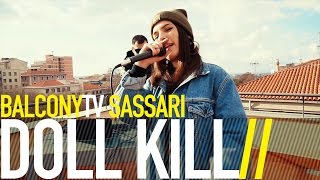DOLL KILL - GREEN KISS (BalconyTV)