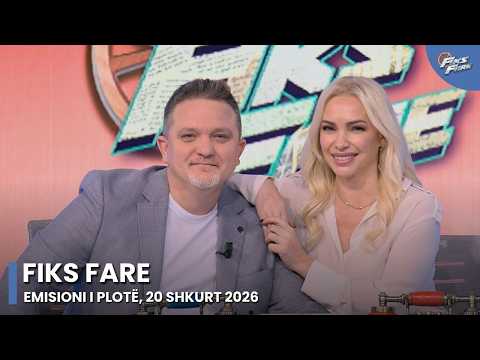 Episodi i plotë – Fiks Fare, 20 Shkurt 2026