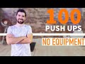 100 PUSH UPS CHALLENGE NO EQUIPMENT NO REPEAT