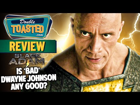 BLACK ADAM MOVIE REVIEW | Double Toasted