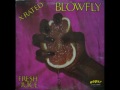 Blowfly - That's What Your Pussy's Made For