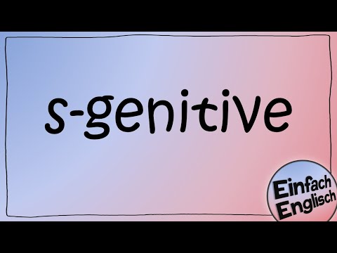 s-genitive einfach erklärt | Einfach Englisch