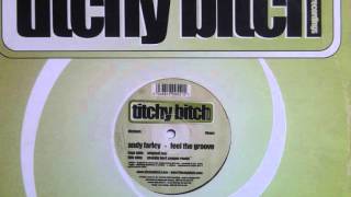 Andy Farley Feel The Groove Smokin Bert Cooper Remix