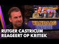 Rutger Castricum reageert op kritiek op optredens bij Vandaag Inside | VANDAAG INSIDE