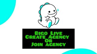 Download lagu BIGO LIVE CREATE AGENCY OR JOIN AGENCY mp3 Download lagu BIGO LIVE CREATE AGENCY OR JOIN AGENCY mp3