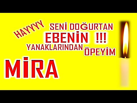 İyi ki Doğdun Mira İsme Özel Komik Doğum Günü Şarkısı