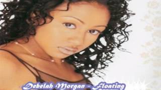 Debelah Morgan - Floating
