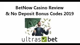 BetNow Casino Review & No Deposit Bonus Codes 2019