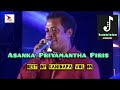 Asanka Priyamantha Piris Sanidapa 2005 Original Recording RasinduKeshan Com