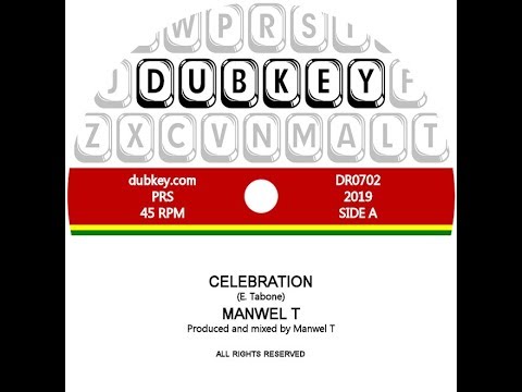 MANWEL T - CELEBRATION & DUB CELEBRATION